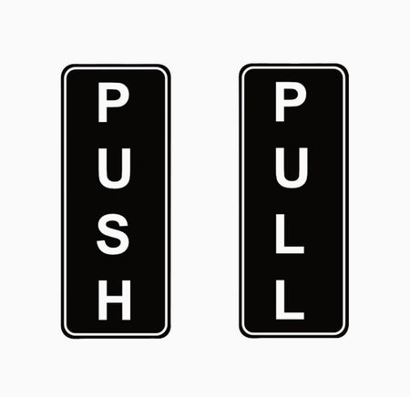 Push / Pull Door Sign - Self Adhesive Vinyl Sticker